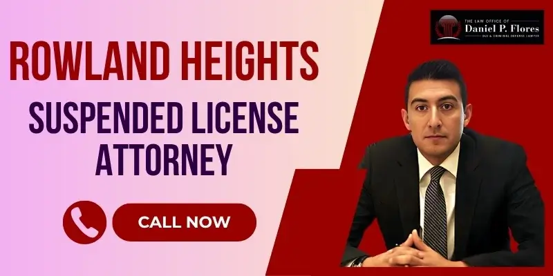 best rowland heights suspended license attorney