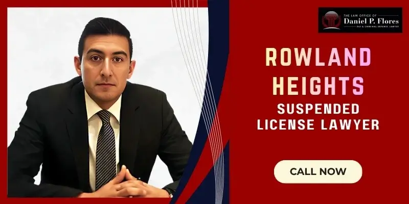 best rowland heights suspended license lawyer